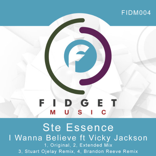 Ste Essence - I Wanna Believe ft Vicky Jackson